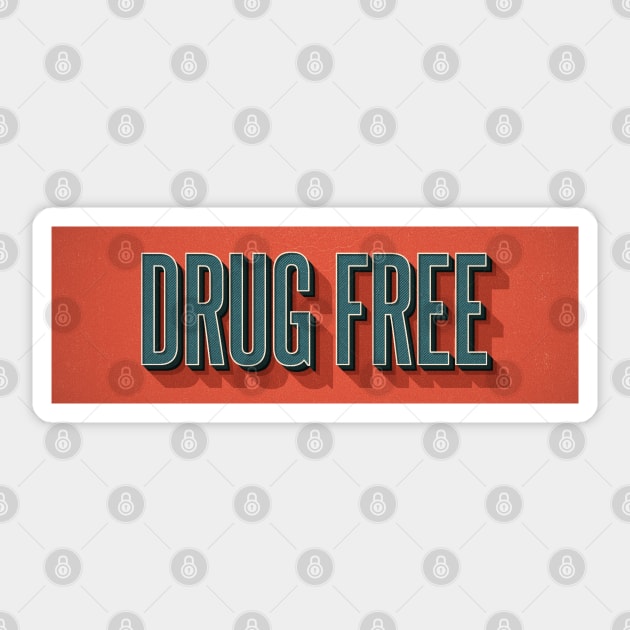 Drug Free Sticker by argobel13